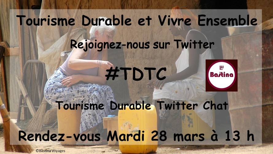 TwitterChat Tourisme Durable et Vivre Ensemble #TDTC