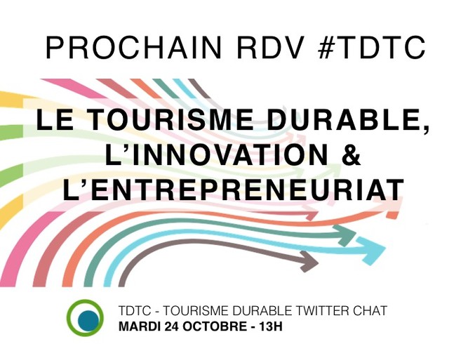 TWITTER CHAT #TDTC "LE TOURISME DURABLE, l'INNOVATION & L'EN ...